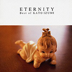 Best of IZUMI-Eternity-　加藤いづみ